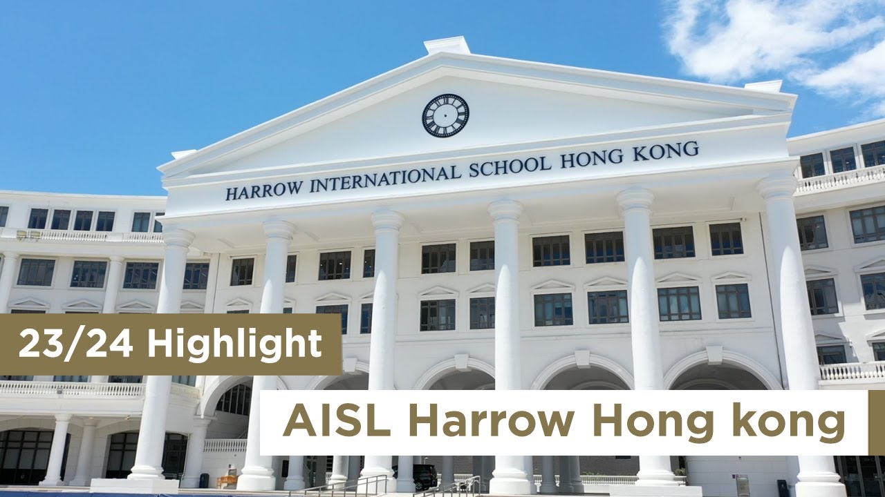 23/24 Highlights @ Harrow Hong Kong