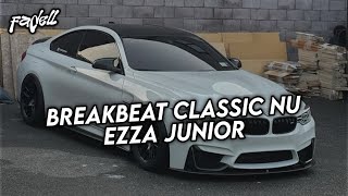 DJ BREAKBEAT CLASSIC NU EZZA JUNIOR #2025 