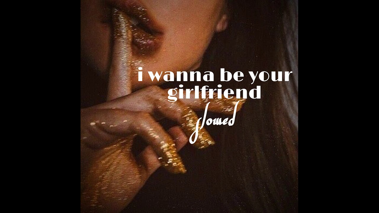 I Wanna Be Your Girlfriend Girl In Red Slowed Youtube I Wanna Be Your Girlfriend Girl In Red Slowed Youtube