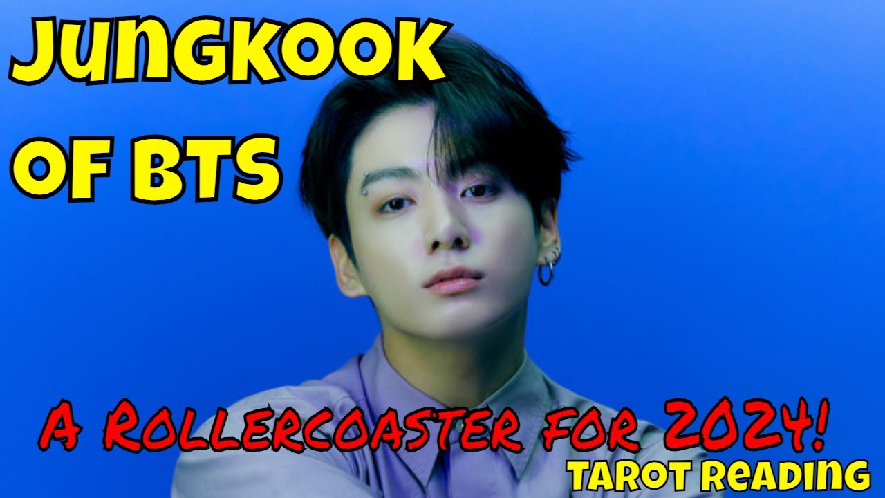 2024 Tarot Forecast: Jungkook's Love and Prosperity Revealed!
