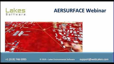 Lakes Environmental Software Webinar - AERSURFACE 19039_DRFT Part 1 - Intro