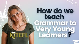 Teaching Grammar to Very Young Learners | Teacher Vlog