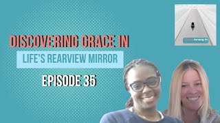 Reflective Harmony: Discovering Grace in Life's Rearview Mirror