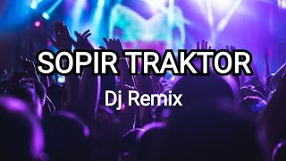 Widi widiana - Sopir Traktor Dj remix