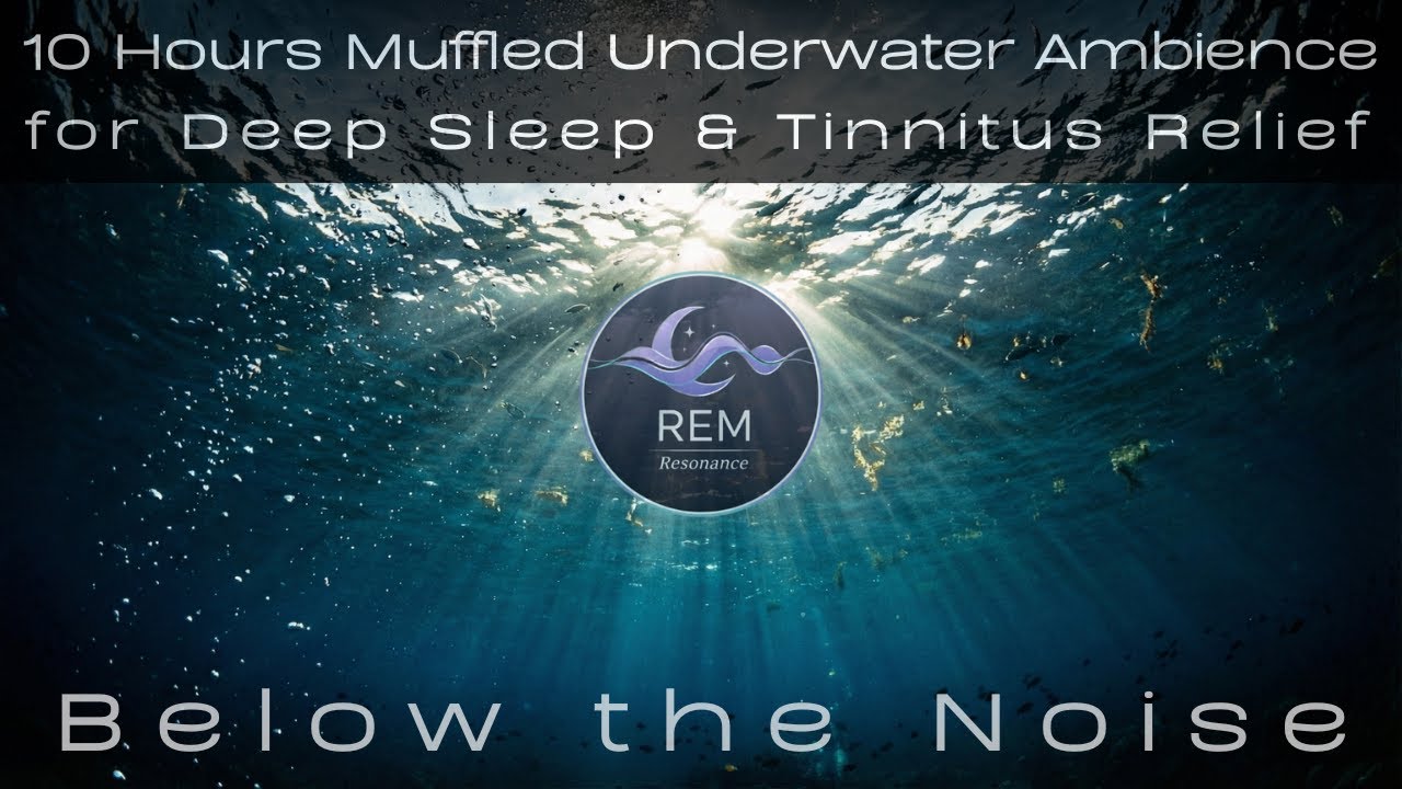 Muffled Underwater Ambience for Deep Sleep & Tinnitus Relief (10 Hours) – Below the Noise