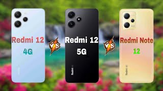 Redmi 12 4G Vs Redmi 12 5G Vs Redmi Note 12 ?