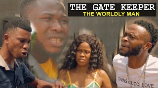 THE GATEKEEPER THE WORlDLY MAN - Homeoflafta Comedy