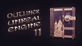 11. Outliner Unreal Engine 5 | Уроки на русском | Книжный чертог