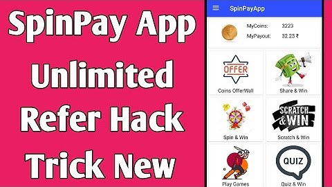 SpinPay App Unlimited Refer Hack Trick New ! By Technical Sk !