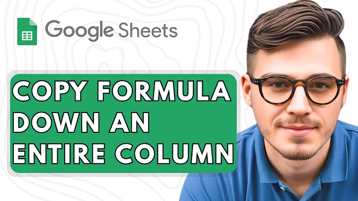 How to Copy a Formula Down an Entire Column in Google Sheets [2025 Guide]