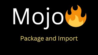 9. Unlock the Power of Mojo 🔥: Creating and Utilizing Packages for Efficient Development