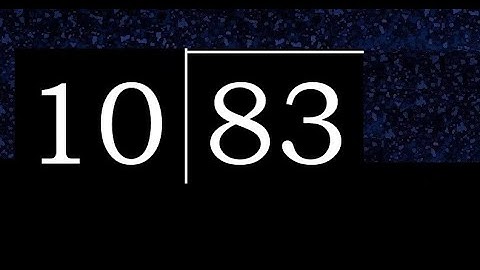 Divide 83 by 10 ,  decimal result  . Division with 2 Digit Divisors . How to do