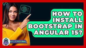 How To Install Bootstrap In Angular 15? - Next LVL Programming