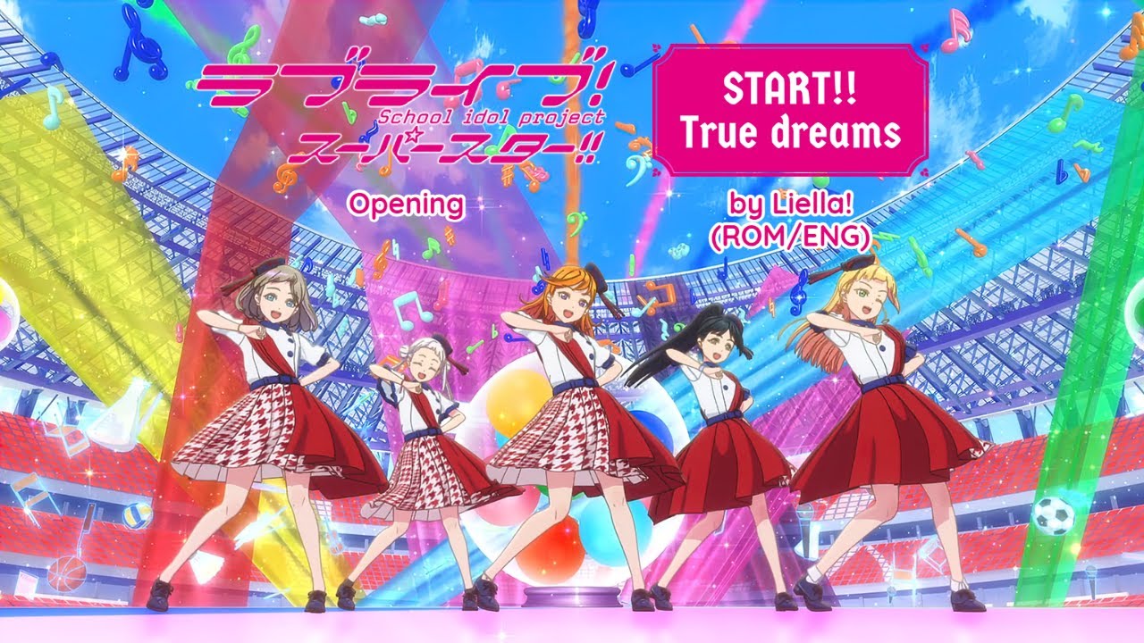 ROM/ENG] START!! True dreams - by Liella! - Love Live! Superstar