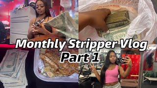 MONTHLY STRIPPER VLOG| PART 1| IT GETS CRAZY| #money #motivation #vlog #moneytips #tipsandtricks