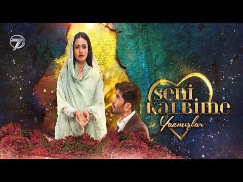 'Seni Kalbime Yazmışlar' Pakistan Dizisi Çok Yakında Kanal 7 'de #kanal7dizileri  #pakistanidrama