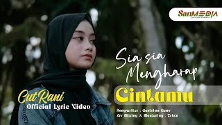 Cut Rani - Sia Sia Mengharap Cintamu ( Versi Original Aplikasi ORG24 ) @cutrani_reall