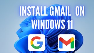 How to install Gmail on Windows 11 screenshot 2