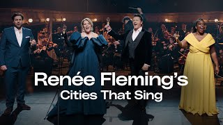 Renée Fleming's Cities That Sing Trailer