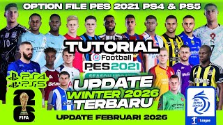 Tutorial Cara Update PES 2021 WINTER SEASON 2026 Option File Terbaru PS4 PS5 ORI #pes2021 #patch