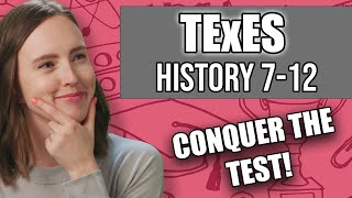TExES History 7-12 (233) Study Guide + Practice Questions