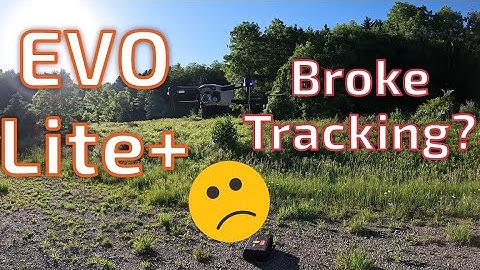 Autel EVO Lite+ Tracking Failures
