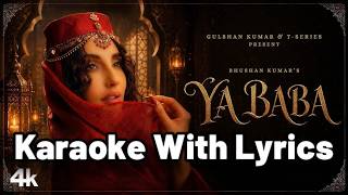 YA BABA (Karaoke Version) | Lyrics On Screen | Nora Fatehi, Shilpa Rao, Sanjoy | Hindi Karaoke 2026