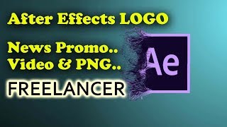 After Effects LOGO | News Promo | Freelancer | Technical Supports