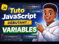 Tuto JavaScript Débutant : Les Variables