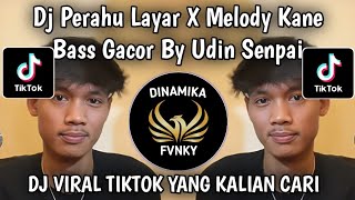 Dj Perahu Layar Koplo Gamelan  Bass  Melody Kane By Udin Senpai Viral Tiktok Terbaru 2025