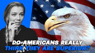 WHY AMERICANS THINK THEY ARE SUPERIOR | AMERICAN REACTS | AMANDA RAE