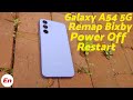 Samsung Galaxy A54 5G : How To Power Off, Restart, Force Restart &amp; Disable Bixby Button