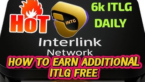 EARN 6k ITLG DAILY FREE (INTERLINK)