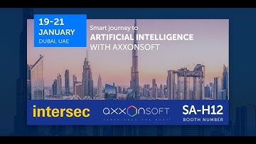 Discover the AxxonSoft AI Neural Analytics at Intersec 2020