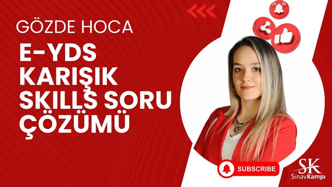 E-YDS KARIŞIK SKILL SORU ÇÖZÜMÜ | GÖZDE HOCA