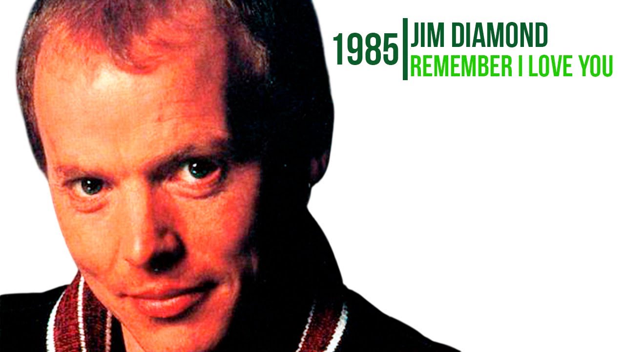 Jim Diamond  -  Remember I Love You