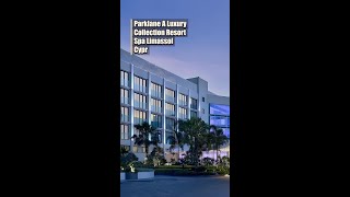 Parklane A Luxury Collection Resort Spa Cypr Limassol