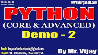 PYTHON tutorials || Demo - 2 || by Mr. Vijay On 14-07-2023 @7PM IST