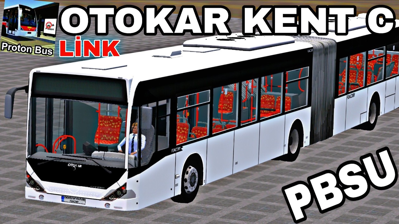 PBSU OTOKAR KENT C KÖRÜKLÜ - LİNK - // PROTON BUS SİMULATOR (MOD %100 BANA AİTTİR)