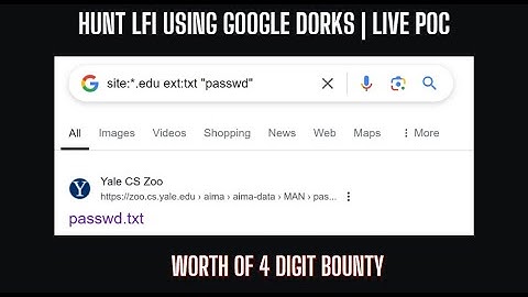 🚨 How to Hunt LFI Using Google Dorks -  PoC 🚨