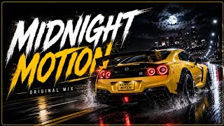 Midnight Motion 🚘 (Original Mix)