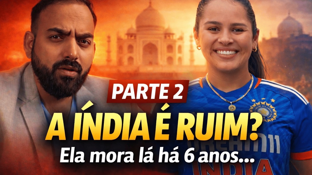 A Índia é ruim? O que diz uma brasileira que vive lá há 6 anos|| Part 2