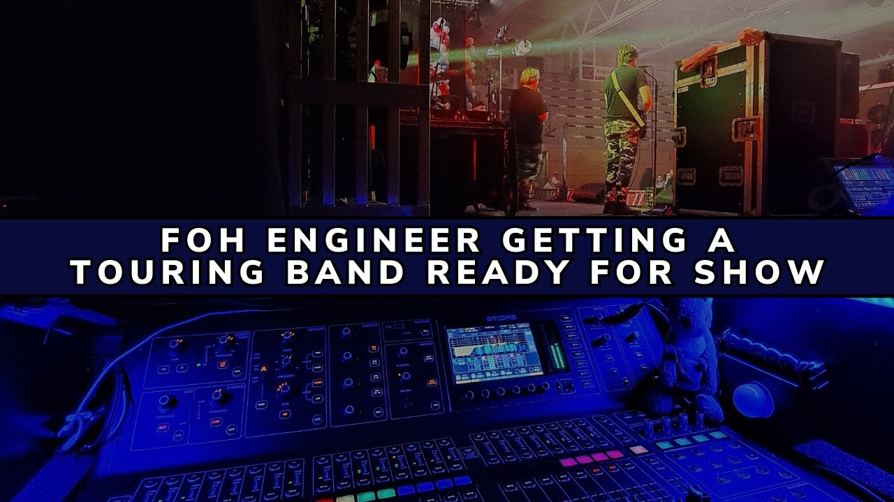 FOH Engineer getting a touring band ready for show - YouTube