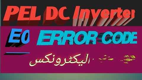 Pel Dc Inverter Ac E0 Error Code | Pel Ac Error Codes | E0 Error Code Air Conditioner | Urdu