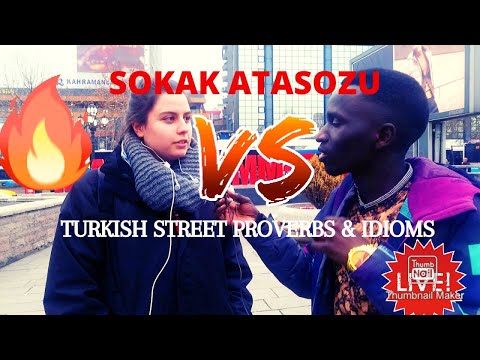 THE MOST COMMON TURKISH PROVERBS AND IDIOMS ON THE STREET.