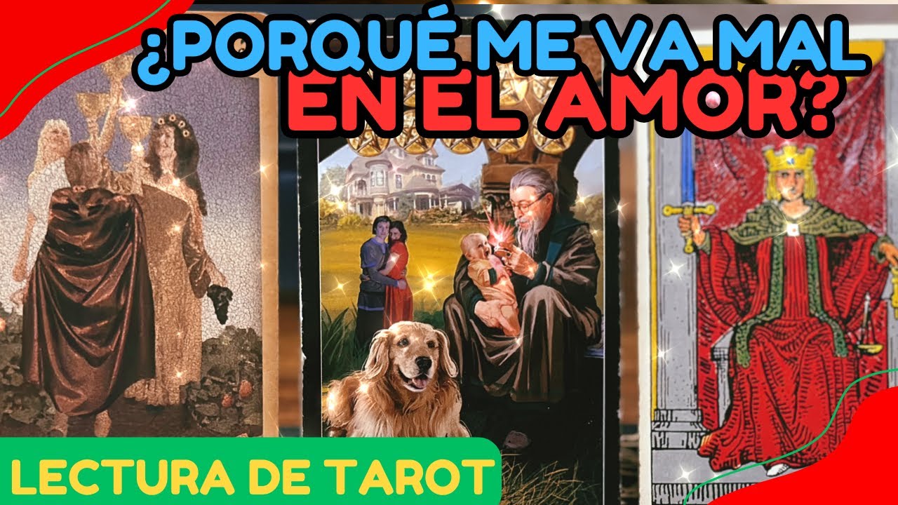 ¿PORQUÉ ME VA MAL EN EL AMOR?💔Lectura de Tarot Para Entender Tu Camino🔮