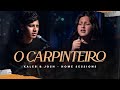 O Carpinteiro - Kaleb e Josh [Home Sessions] Alessandro Vilas Boas