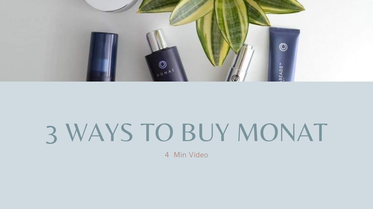 What are the 3 Ways To Buy Monat and what does that mean for you? YouTube