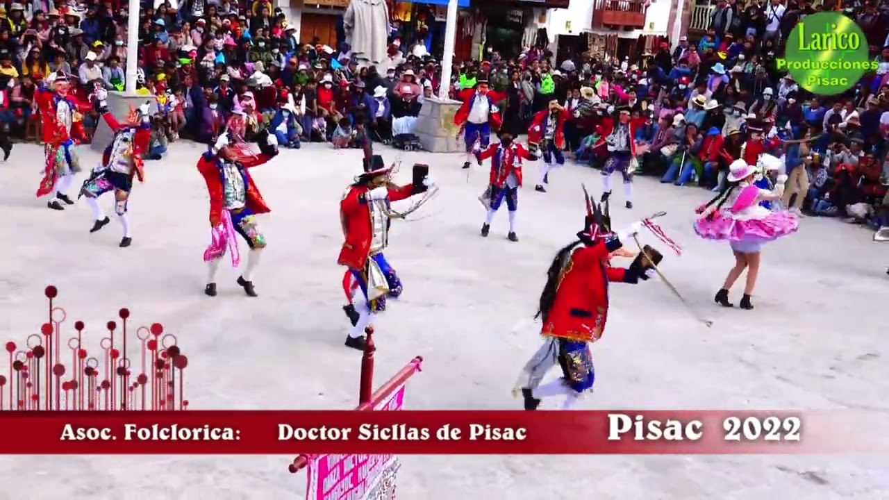 LARICO PRODUCCIONES  PISAC.-  ASOC. FOLCLORICA SICLLAS DE PISAC 2022