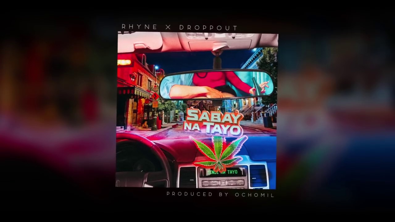 Download Sabay Na Tayo - Rhyne ft. Droppout (Prod by Ochomil)